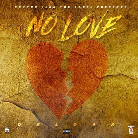 No Love (feat. DeLo9x)