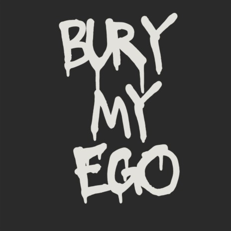 Bury My Ego ft. KnifeBeatz | Boomplay Music