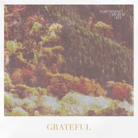 Grateful ft. Northside Church ATL | Boomplay Music