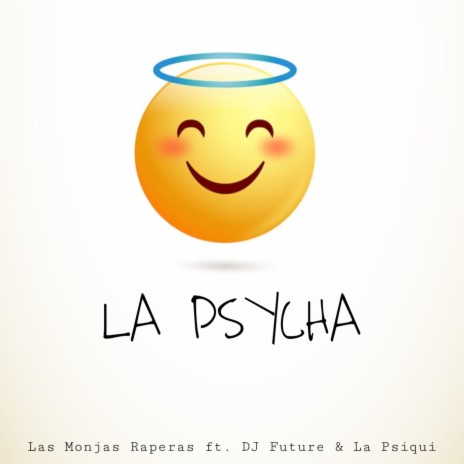 La Psycha ft. DJ Future & La Psiqui | Boomplay Music