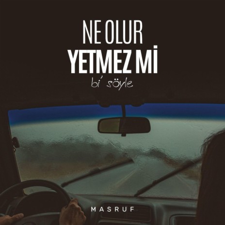 Ne Olur Yetmez Mi? | Boomplay Music