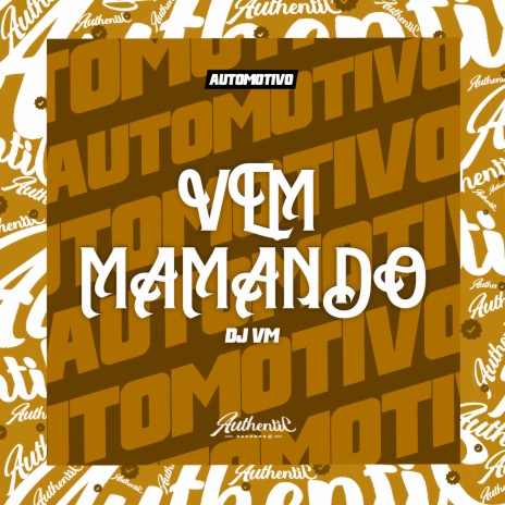 Vem Mamando | Boomplay Music