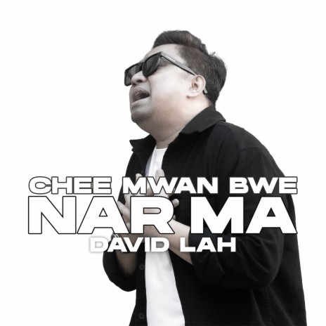 Chee Mwan Bwe Nar Ma | Boomplay Music