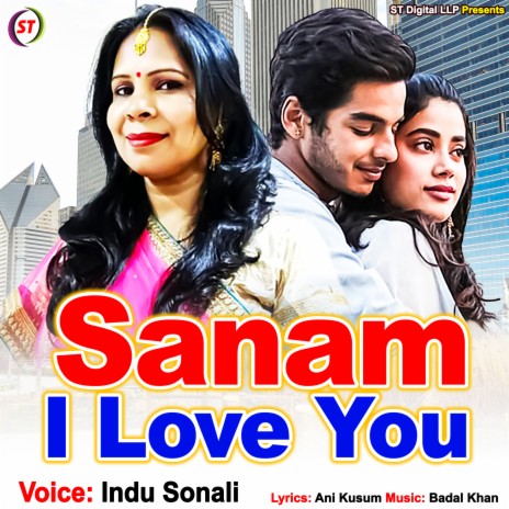 Sanam I Love You | Boomplay Music