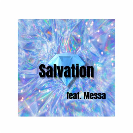 Salvation ft. Messa | Boomplay Music