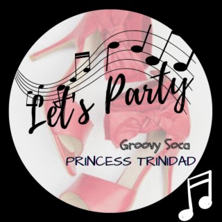 LET'S PARTY (GROOVY SOCA)