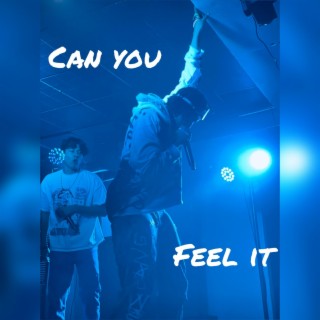 Can u feel it lyrics | Boomplay Music