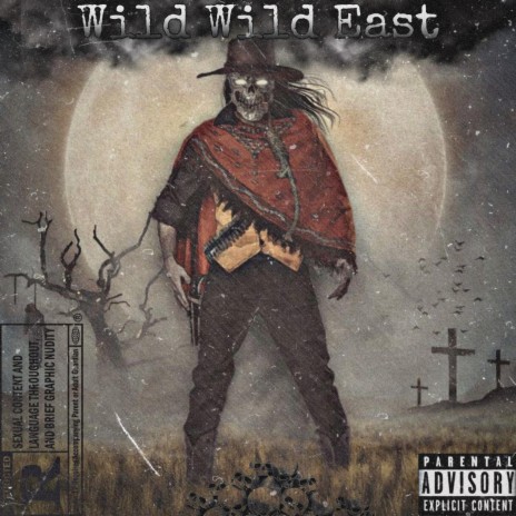 Wild Wild East | Boomplay Music