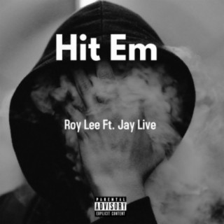 Hit Em (feat. Jay Live)