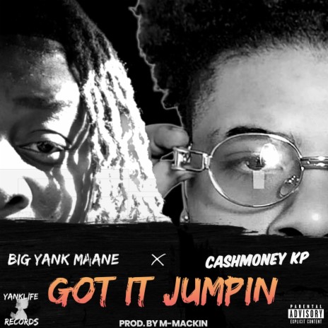 Got iT Jumpin ft. CashMoney KP