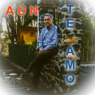 Aún te amo