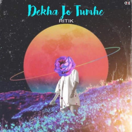 Dekha Jo Tumhe | Boomplay Music