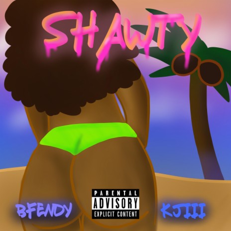 Shawty (feat. KJIII) | Boomplay Music