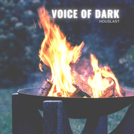 Voice of Dark | Boomplay Music