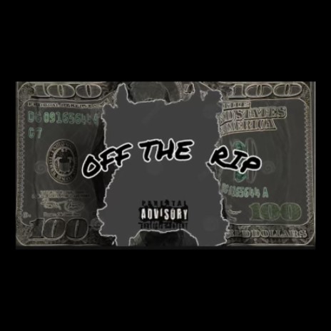 Off The Rip | Boomplay Music
