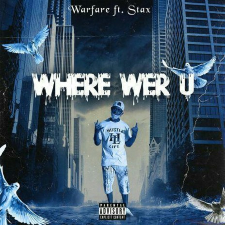 Where Wer U (feat. Stax) | Boomplay Music