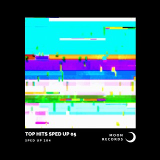 TOP HITS SPED UP 05 (Sped Up)