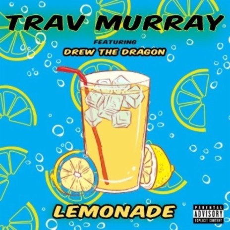 Lemonade ft. Drew The Dragon