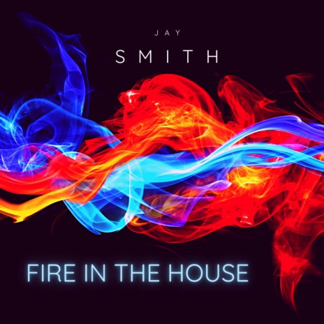 Fire in the House (Extended Mix)