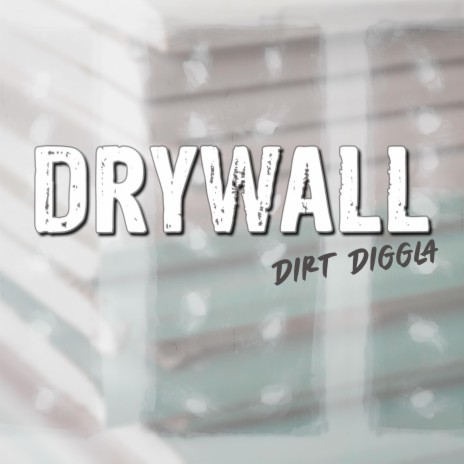 Drywall | Boomplay Music