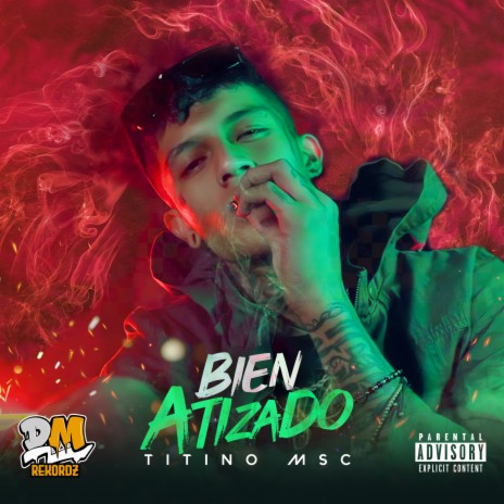 Bien Atizado | Boomplay Music