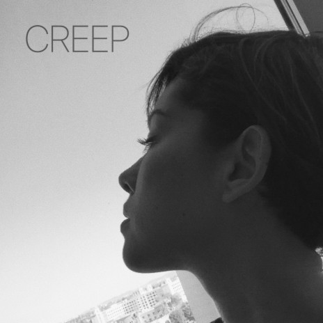 Creep | Boomplay Music