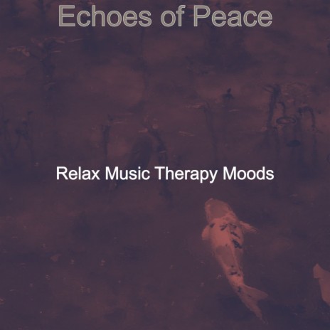 Peaceful Music for Serenity