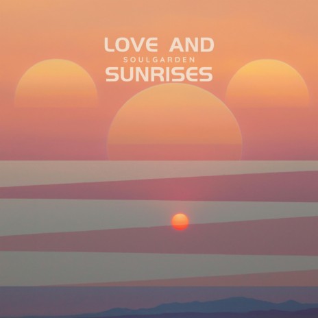 Love and Sunrises | Boomplay Music