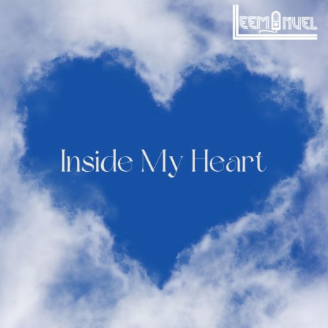 Inside My Heart | Boomplay Music