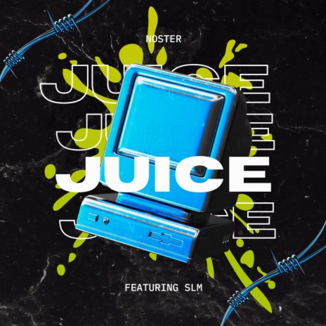 Juice ft. SLM | Boomplay Music