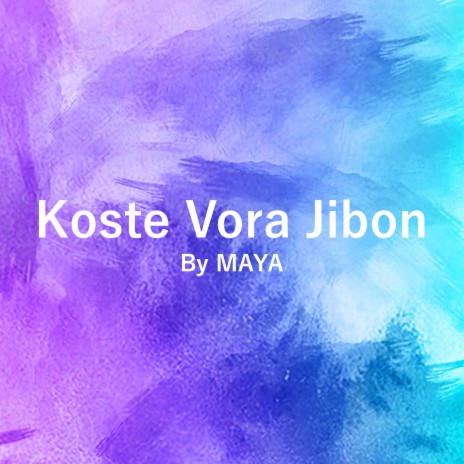 Koste Vora Jibon | Boomplay Music