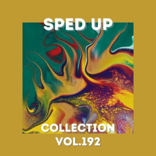 Sped Up Collection Vol.192 (Sped Up)