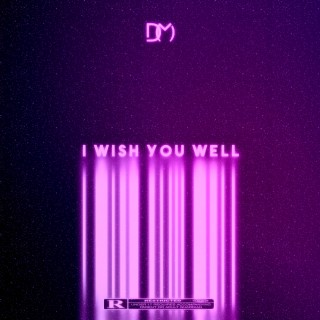 I Wish You Well