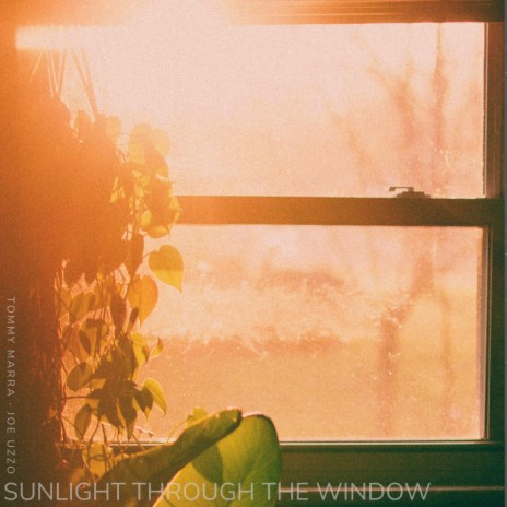 Sunlight Through The Window ft. Joe Uzzo & Alien Island | Boomplay Music