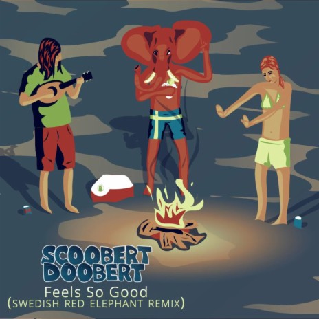 Feels So Good (Swedish Red Elephant Remix) ft. Swedish Red Elephant