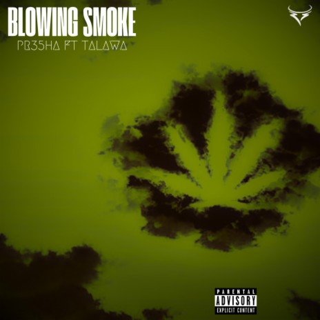 Blowing Smoke ft. Talawa