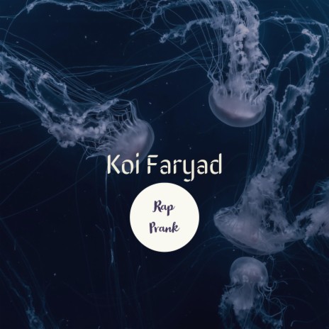 Koi Faryad | Boomplay Music