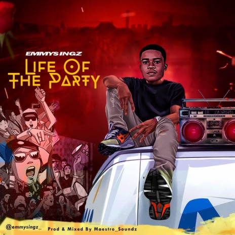 Life of the party | Boomplay Music