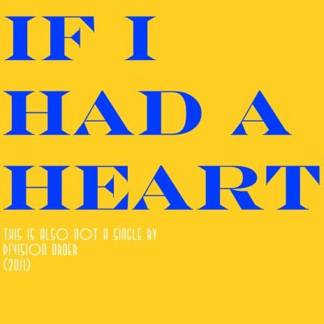 If I Had A Heart | Boomplay Music