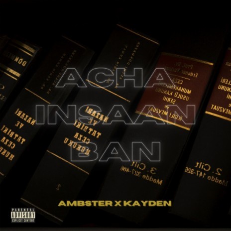 Acha Insaan Ban ft. Ambster | Boomplay Music