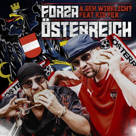 Forza Österreich (feat. Kid Pex & Freshmaker) | Boomplay Music