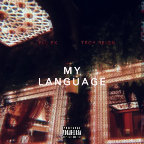 My Language (feat. Ell Ex) | Boomplay Music