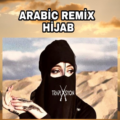 HİJAB (ARABİC REMİX) | Boomplay Music