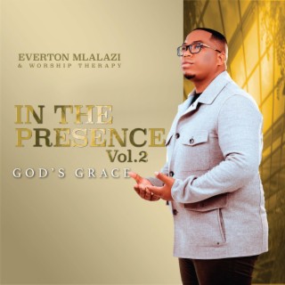 In The Presence 2: God's Grace