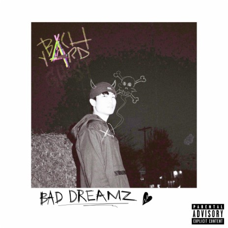 BAD DREAMZ | Boomplay Music