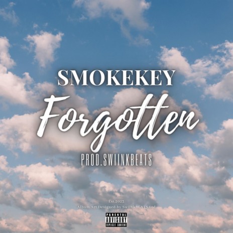 Forgotten ft. SmokeKey | Boomplay Music