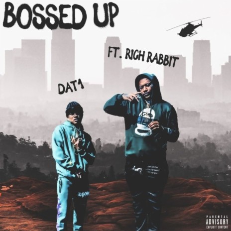 BOSSED UP ft. RICH RABBIT | Boomplay Music