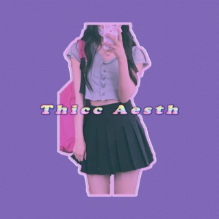 Thicc Aesth Collection 05 (Sped up)