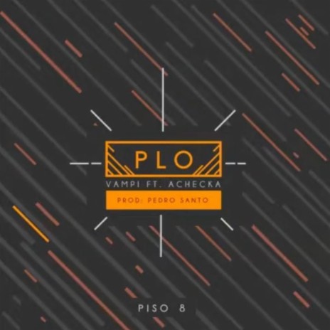 Plo ft. Achecka | Boomplay Music