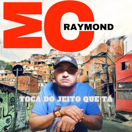 Toca do Jeito Que Ta (Sr.RaymondBeats Remix)
